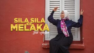 “Sila-Sila Ke Melaka” – Lagu Baharu Siti Halijah Angkat Semangat Pelancongan Melaka