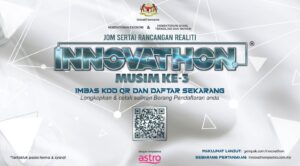 Jom Sertai Ujibakat! ‘INNOVATHON’ Musim 3 Kembali Mencari Inovator Kreatif