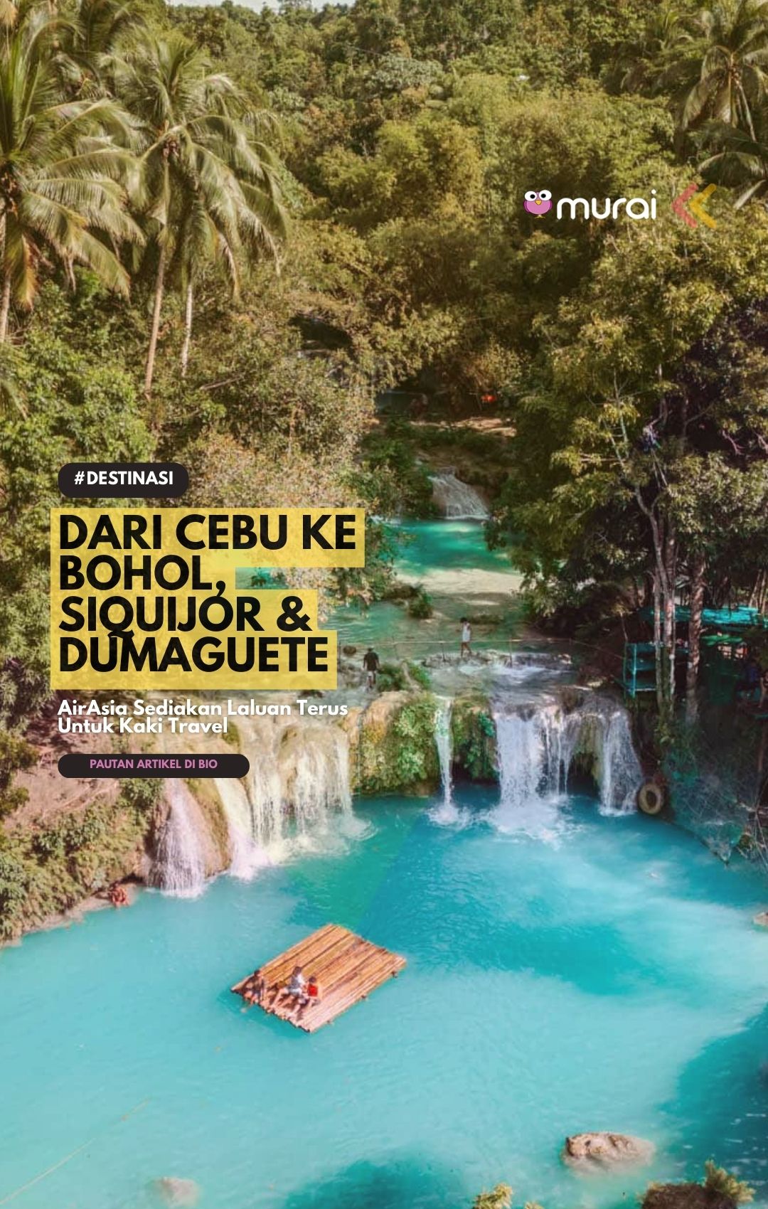 Dari Cebu Ke Bohol, Siquijor & Dumaguete, AirAsia Sediakan Laluan Terus Untuk Kaki Travel