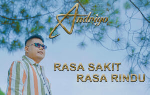 Andrigo: Suara Indonesia, Rasa Melayu! Hadir Dengan Rasa Sakit Rasa Rindu