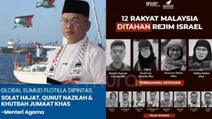 JAKIM, JAWI Anjur Solat Hajat, Qunut Nazilah Untuk Keselamatan Pasukan Global Sumud Flotilla