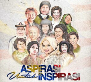 Aspirasi Untuk Inspirasi: Meraikan Kejayaan 13 Tokoh Wanita Luar Biasa Malaysia